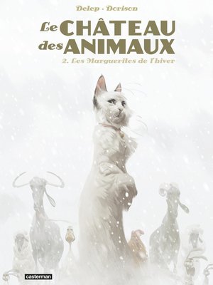 cover image of Le Château des Animaux (Tome 2)--Les Marguerites de l'hiver